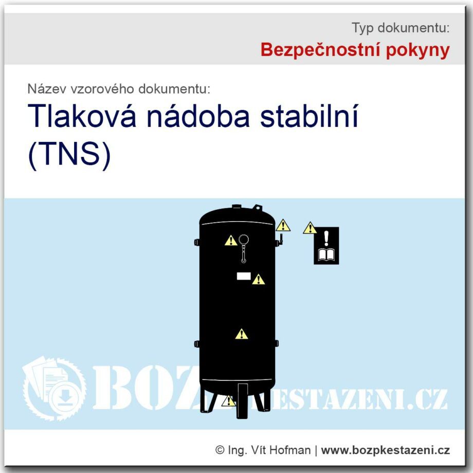 Bezpečnostní pokyny - Tlaková nádoba stabilní (TNS)