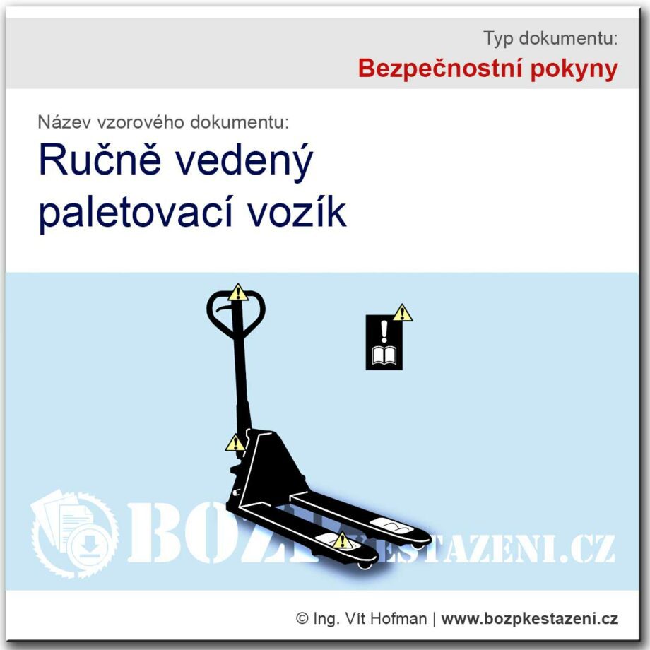 Bezpečnostní pokyny - Ručně vedený paletovací vozík