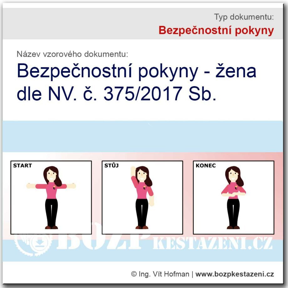 Bezpečnostní pokyny - Pokyny dle NV. č. 375/2017 Sb. (Žena)