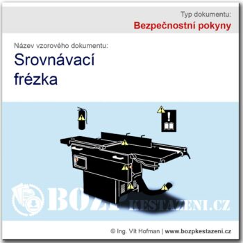 Bezpečnostní pokyny - Srovnávací frézka