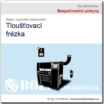 Bezpečnostní pokyny - Tloušťovací frézka