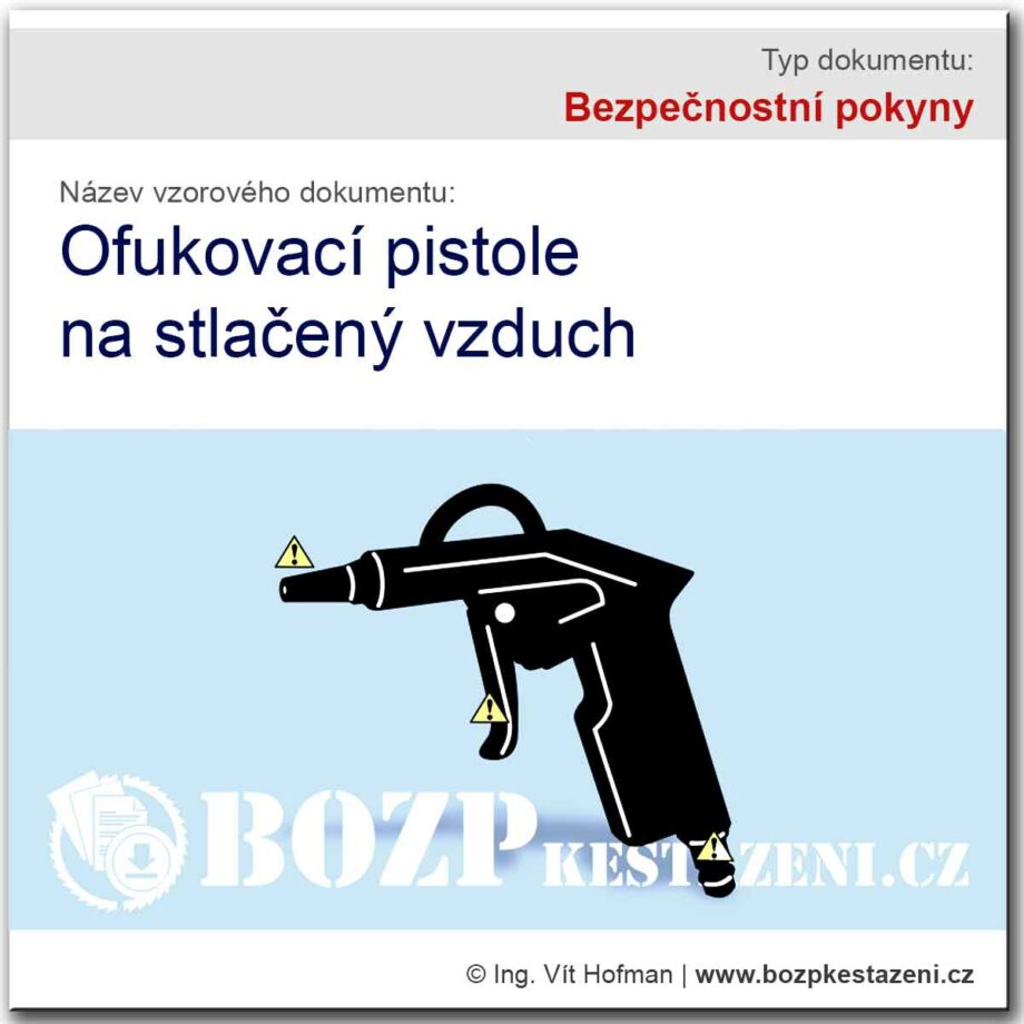 Bezpečnostní pokyny - Ofukovací pistole