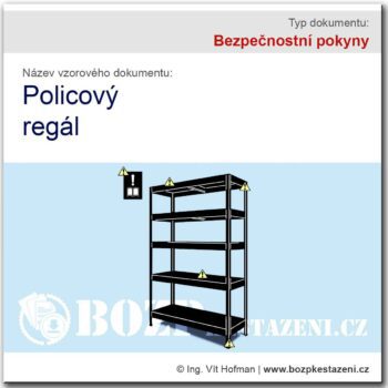 Bezpečnostní pokyny - Policový regál