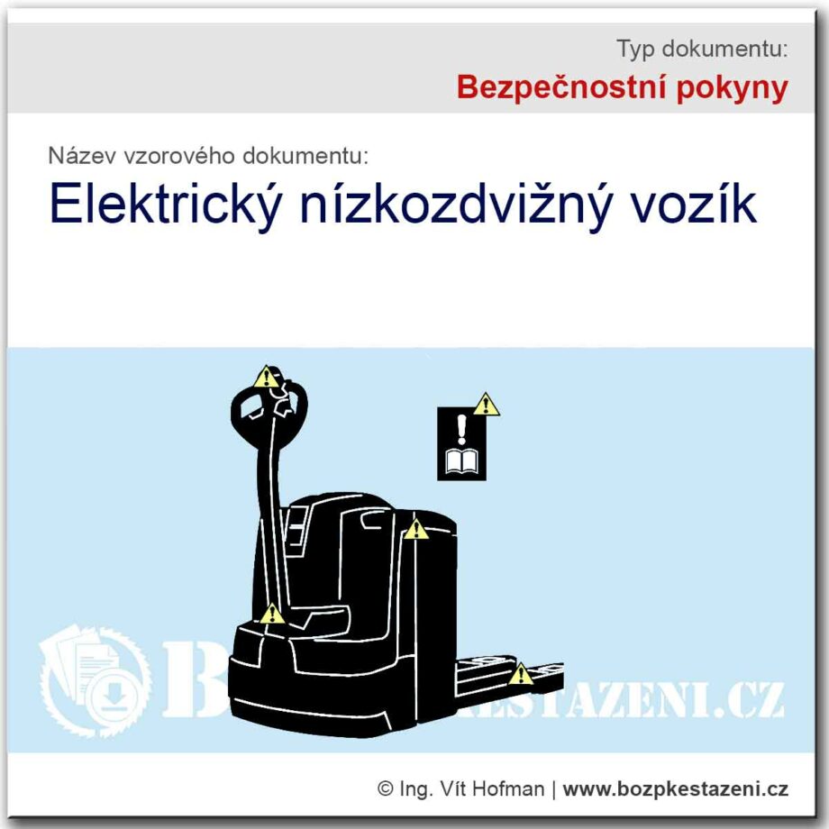 Bezpečnostní pokyny - Elektrický nízkozdvižný vozík