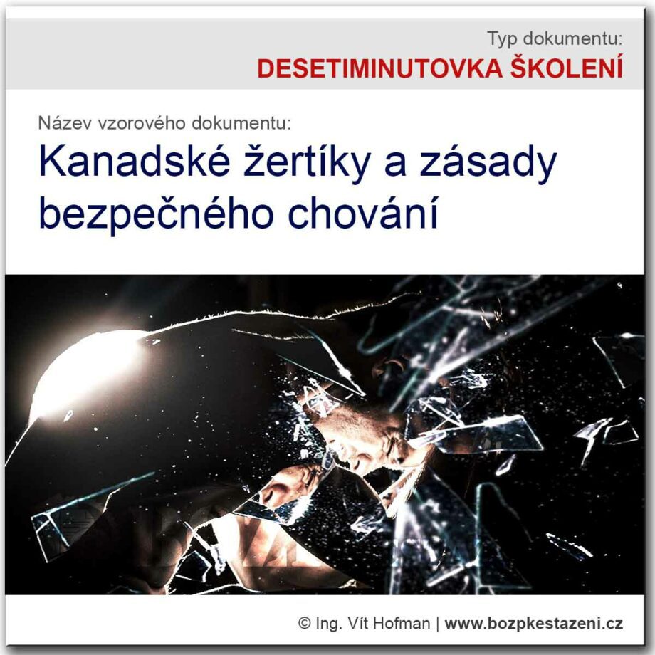 DESETIMINUTOVKA: Kanadské žertíky a zásady bezpečného chování