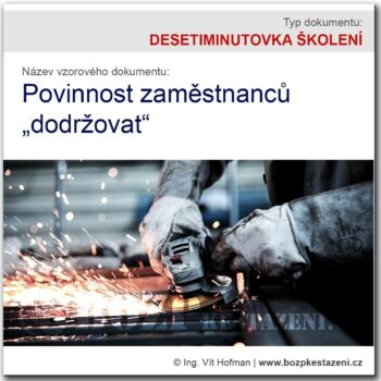 DESETIMINUTOVKA: Povinnost zaměstnance dodržovat a používat