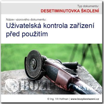 Desetiminutovka: Uživatelská kontrola zařízení před použitím